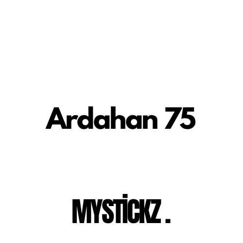 Ardahan 75 - MYSTICKZ