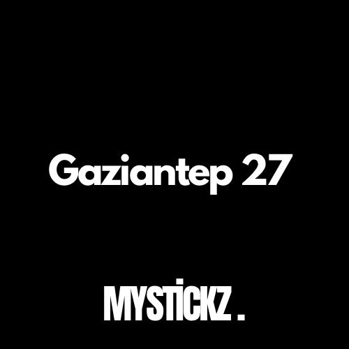 Gaziantep 27 - MYSTICKZ