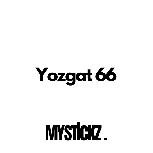 Yozgat 66 - MYSTICKZ