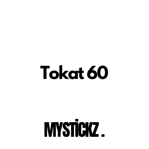 Tokat 60 - MYSTICKZ