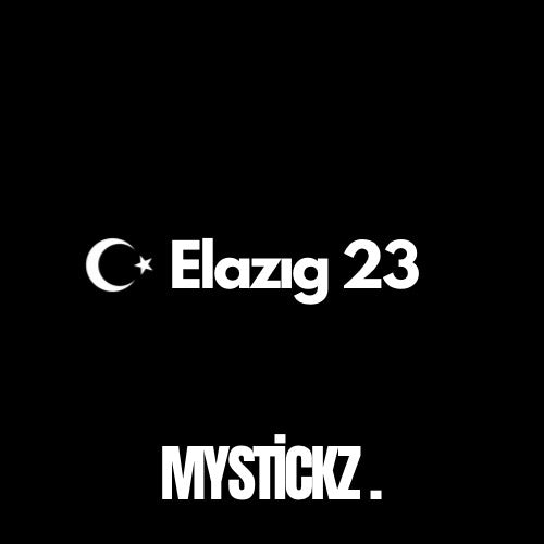 Elazığ 23 - MYSTICKZ