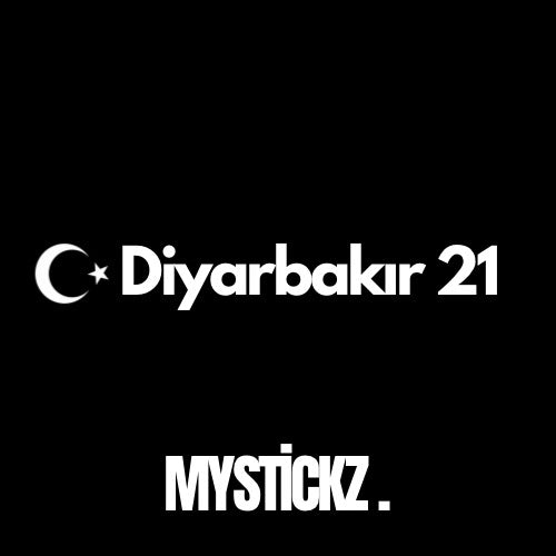 Diyarbakır 21 - MYSTICKZ