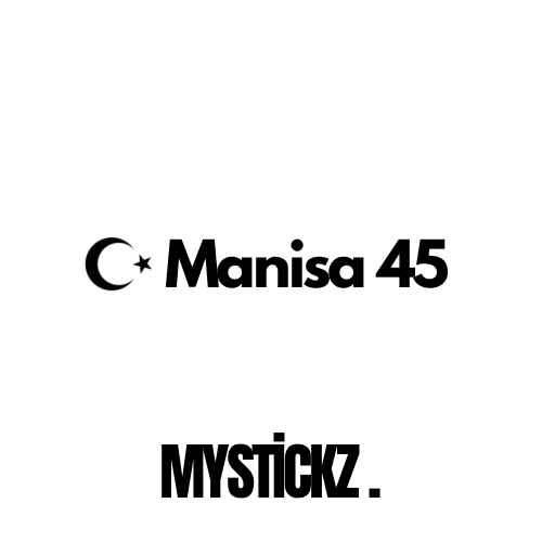 Manisa 45 - MYSTICKZ