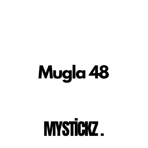 Muğla 48 - MYSTICKZ