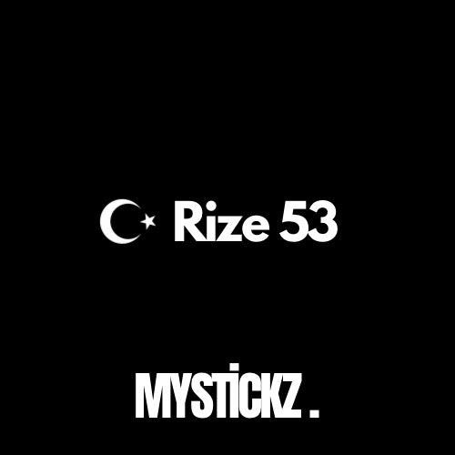 Rize 53 - MYSTICKZ