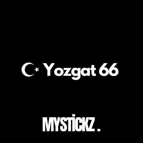 Yozgat 66 - MYSTICKZ