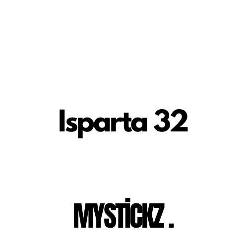 Isparta 32 - MYSTICKZ