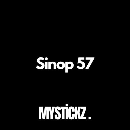 Sinop 57 - MYSTICKZ