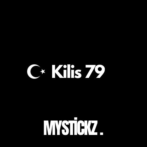 Kilis 79 - MYSTICKZ