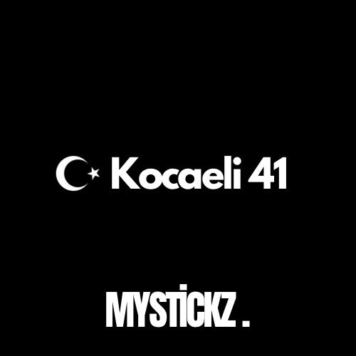 Kocaeli 41 - MYSTICKZ