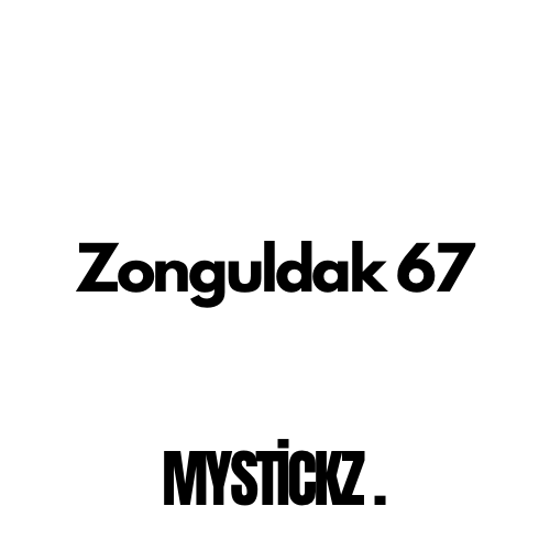 Zonguldak 67 - MYSTICKZ