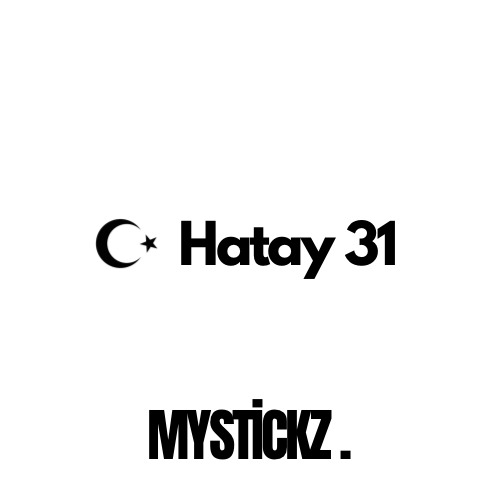 Hatay 31 - MYSTICKZ