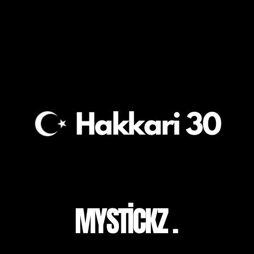 Hakkari 30 - MYSTICKZ