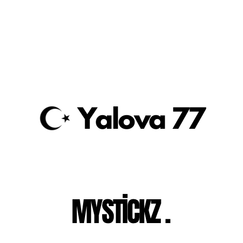 Yalova 77 - MYSTICKZ