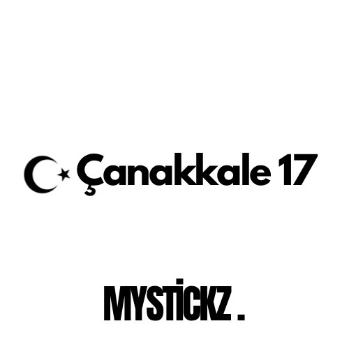 Çanakkale 17 - MYSTICKZ