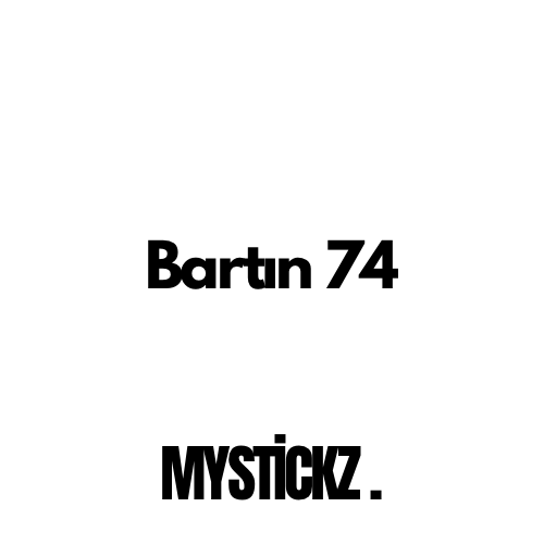 Bartın 74 - MYSTICKZ