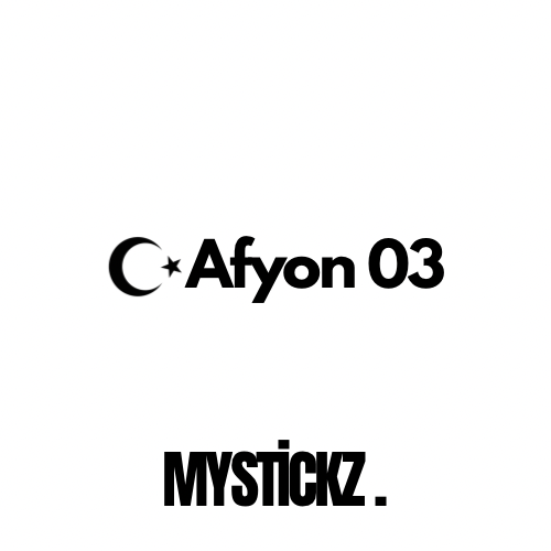 Afyon 03 - MYSTICKZ