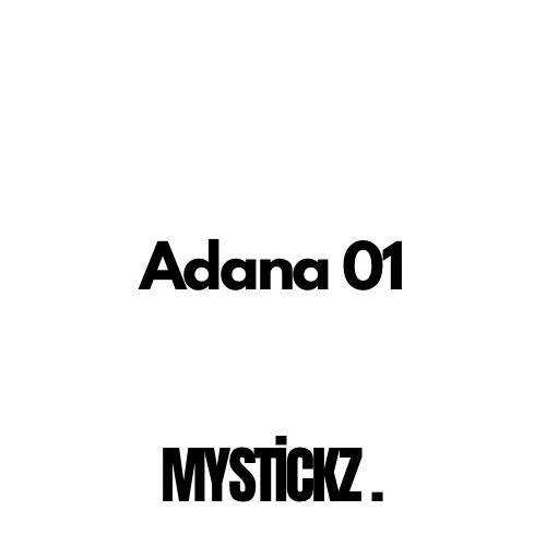 Adana 01 - MYSTICKZ