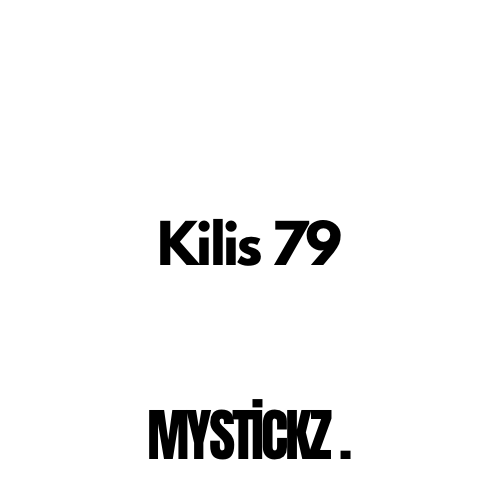 Kilis 79 - MYSTICKZ