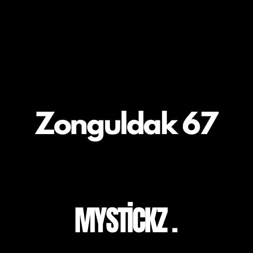 Zonguldak 67 - MYSTICKZ