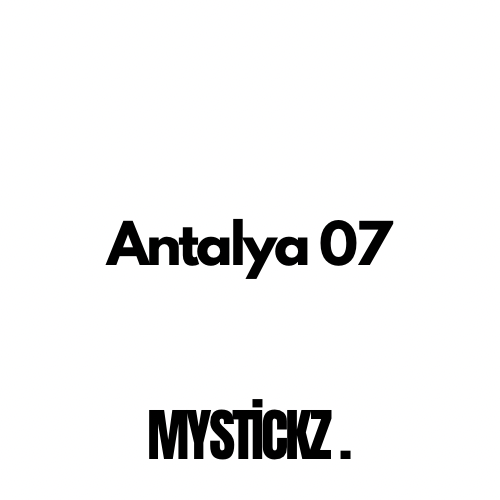 Antalya 07 - MYSTICKZ