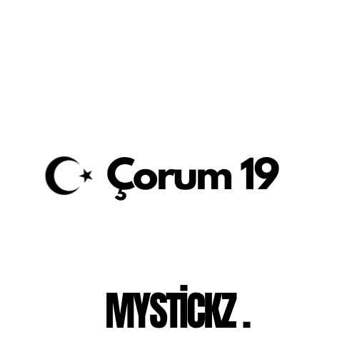 Çorum 19 - MYSTICKZ