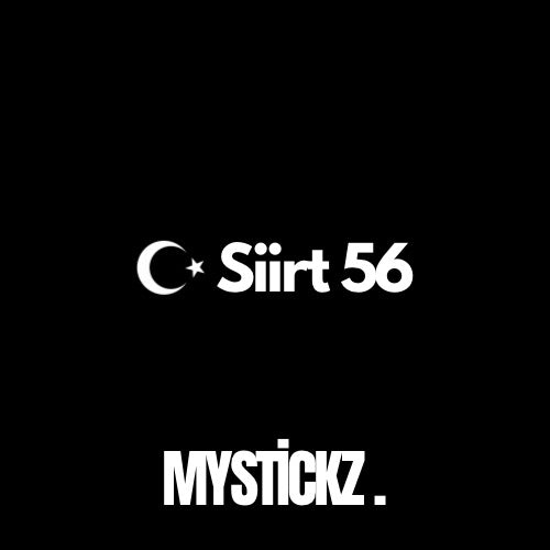 Siirt 56 - MYSTICKZ