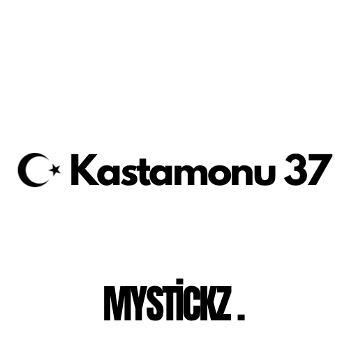 Kastamonu 37 - MYSTICKZ