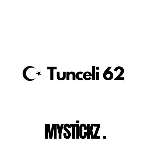 Tunceli 62 - MYSTICKZ