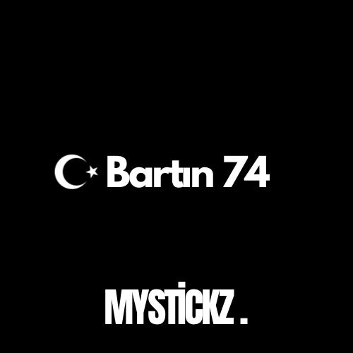 Bartın 74 - MYSTICKZ