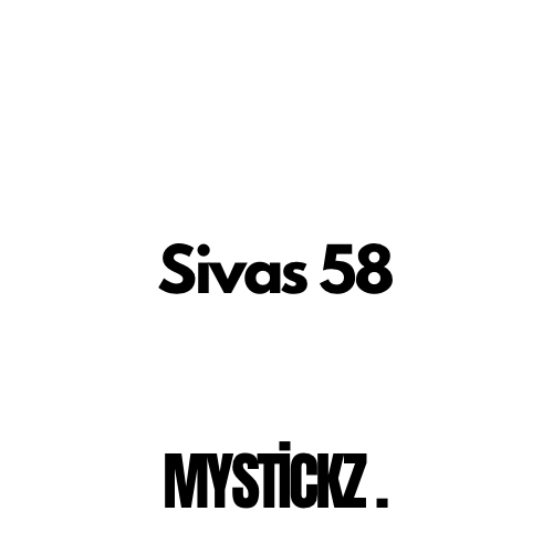 Sivas 58 - MYSTICKZ