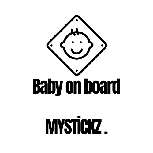 Baby on Board - MYSTİCKZ