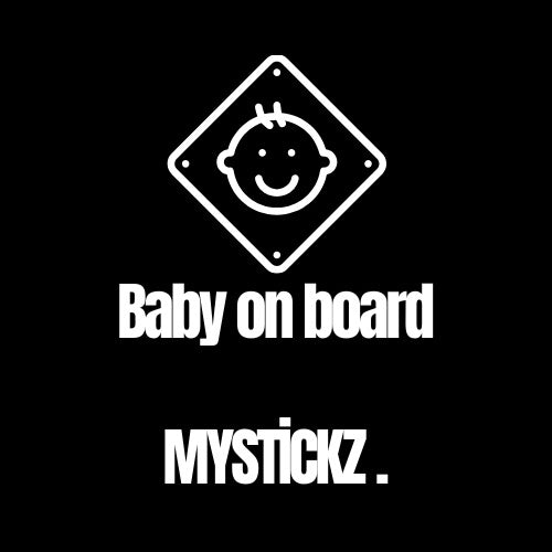 Baby on Board - MYSTİCKZ