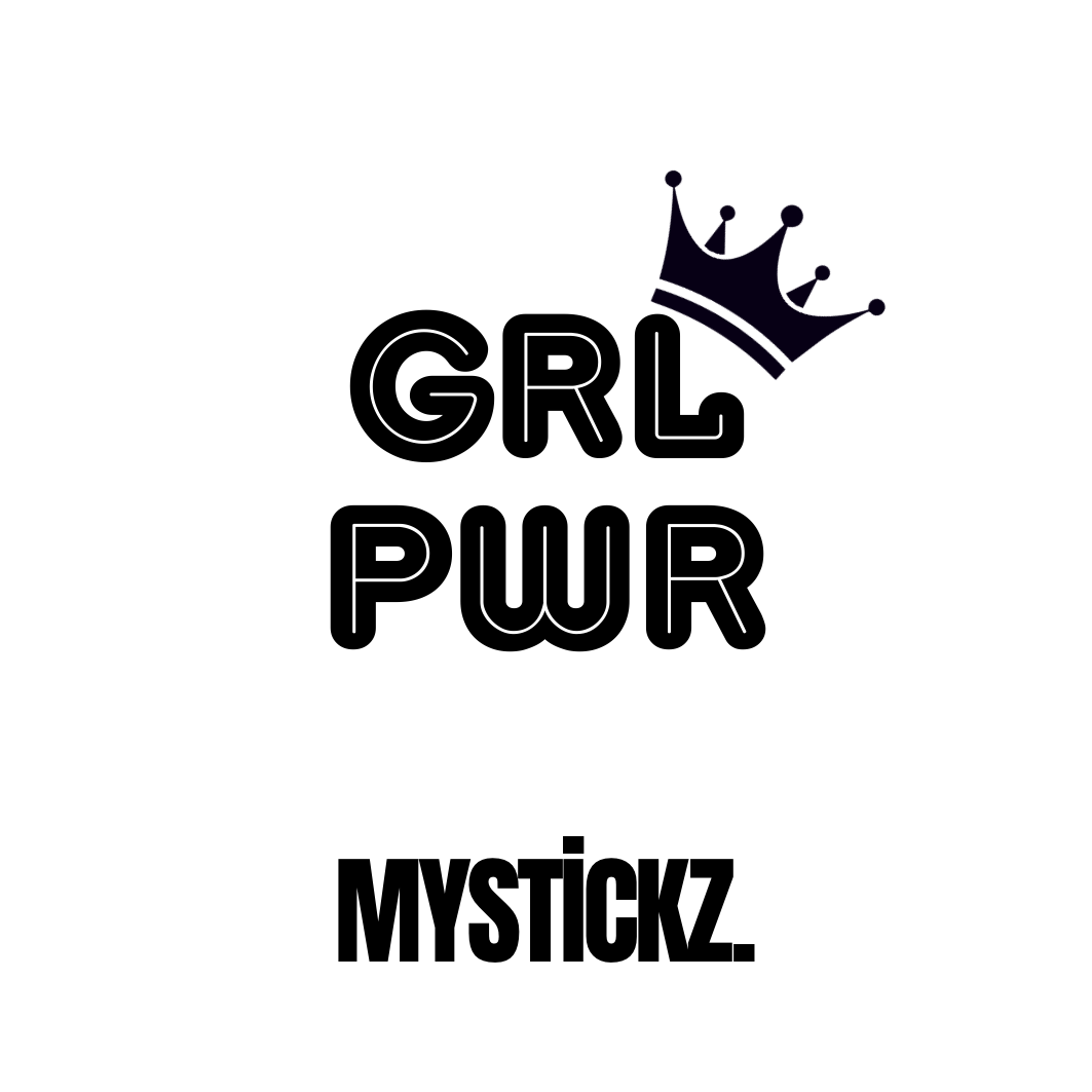 GRL PWR - MYSTİCKZ