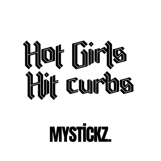 Hot Girls Hit Curbs - MYSTİCKZ