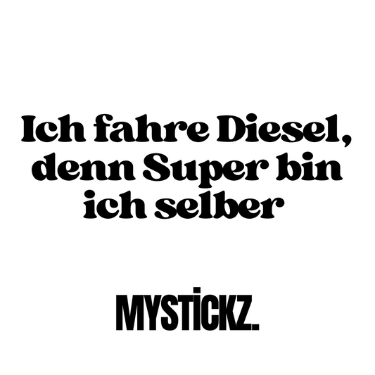 Ich fahre Diesel -MYSTİCKZ