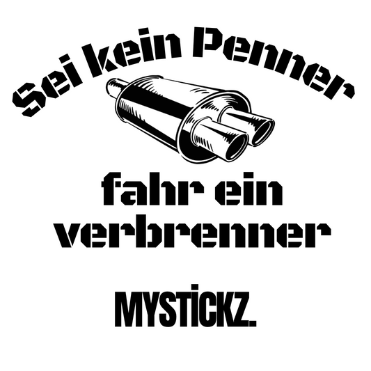 Fahr ein Verbrenner - MYSTİCKZ