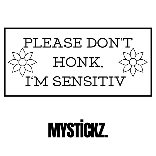 Please don’t Honk - MYSTİCKZ