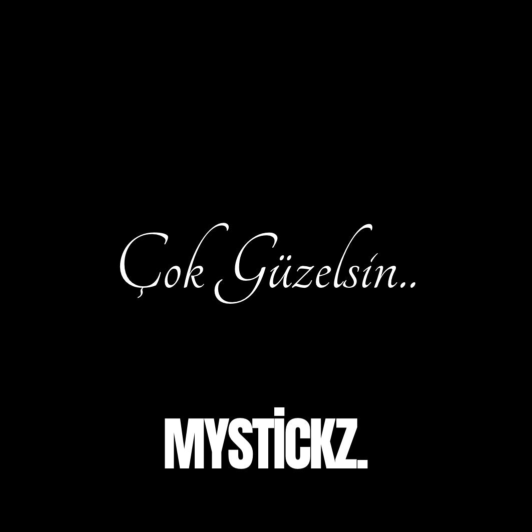 Çok Güzelsin - MYSTİCKZ