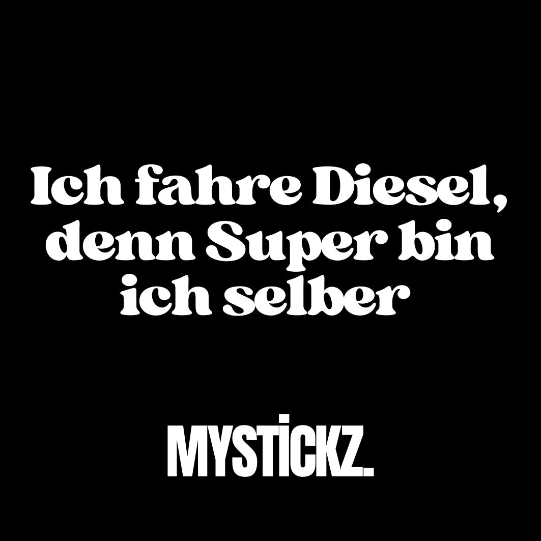 Ich fahre Diesel -MYSTİCKZ