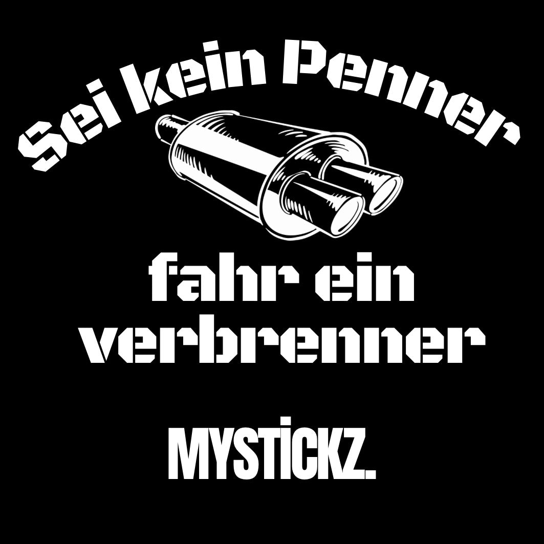 Fahr ein Verbrenner - MYSTİCKZ