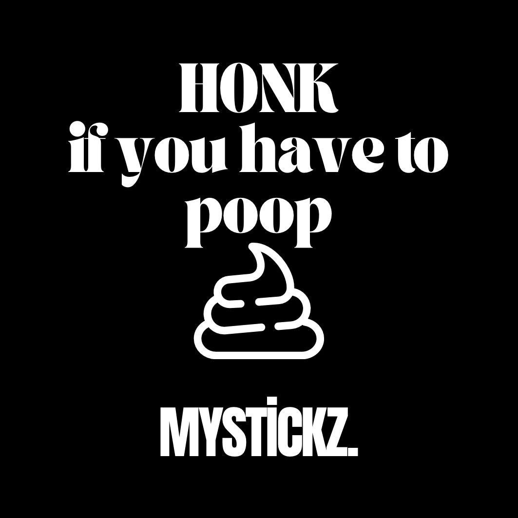 Honk if - MYSTİCKZ