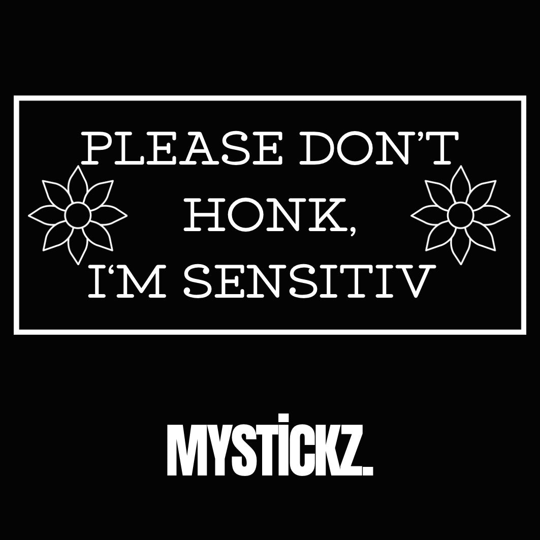 Please don’t Honk - MYSTİCKZ