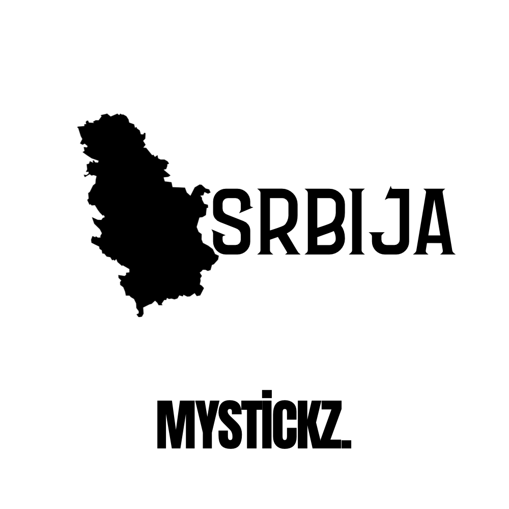 Srbija - MYSTİCKZ