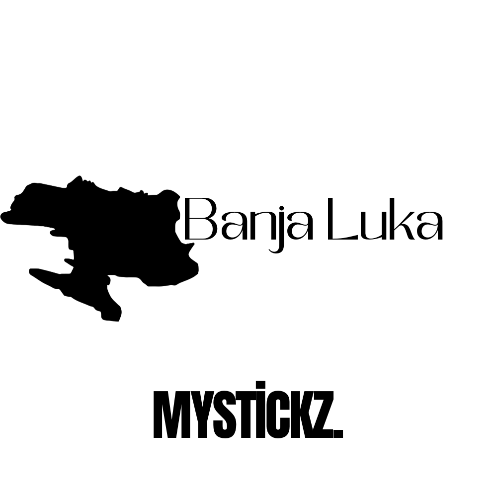 Banja Luka - MYSTİCKZ