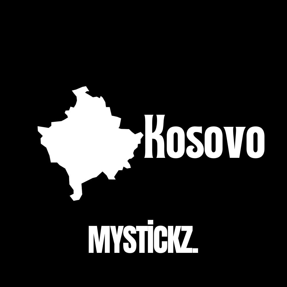 Kosovo - MYSTİCKZ