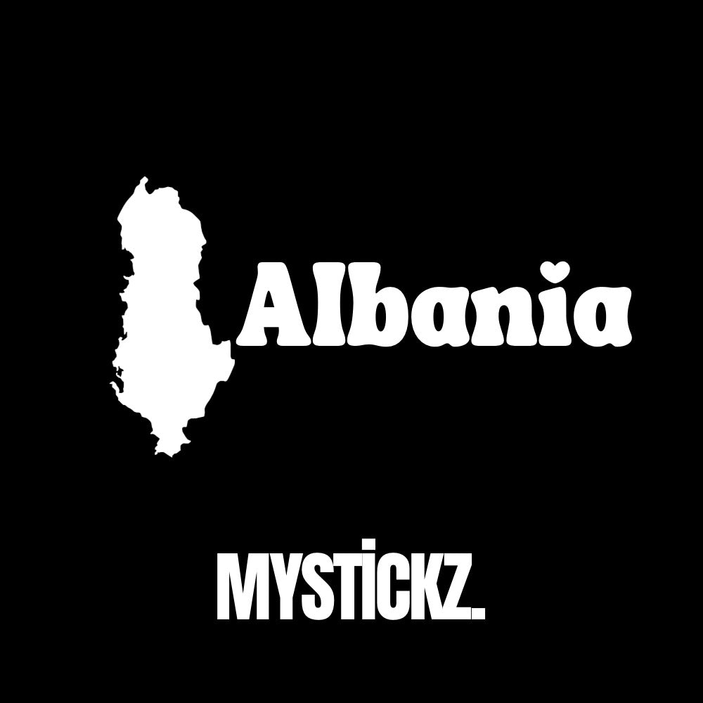 Albania -MYSTİCKZ