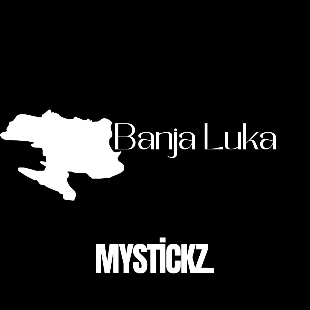 Banja Luka - MYSTİCKZ